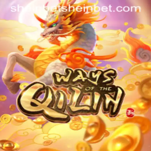Exploring the World of WaysoftheQilin and Sheinbet PH Login